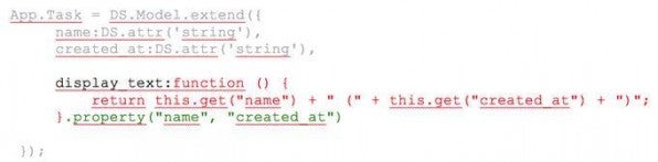 Gut für die Performance: Die berechnete Eigenschaft display_text wird von Ember.js automatisch gecacht. Gut für die Performance: Die berechnete Eigenschaft display_text wird von Ember.js automatisch gecacht.