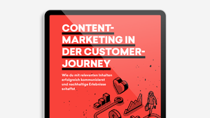 Content-Marketing in der Customer-Journey – der neue Guide von t3n und Aufgesang Content-Marketing in der Customer-Journey – der neue Guide von t3n und Aufgesang