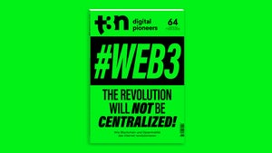 Die dezentrale Revolution – t3n 64 erklärt euch das Web3 Die dezentrale Revolution – t3n 64 erklärt euch das Web3
